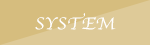 SYSTEM